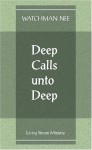 Deep Calls Unto Deep - Watchman Nee