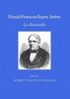 Daniel-Francois-Esprit Auber: La Barcarolle - Robert Ignatius Letellier