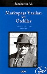 Markopaşa Yazılar ve Ötekiler - Sabahattin Ali