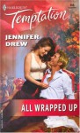 All Wrapped Up - Jennifer Drew