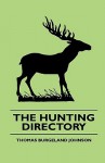 The Hunting Directory - Thomas Burgeland Johnson, David Glasgow