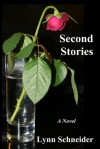 Second Stories - Lynn Schneider