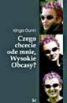 Czego chcecie ode mnie, Wysokie Obcasy? - Kinga Dunin