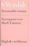 Sint Sebastiaan : de geschiedenis van een talent ; Surrogaten voor Murk Tuinstra : de geschiedenis van een vriendschap - S. Vestdijk