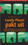 Lonely Planet pakt uit (De beste blunders en rampverhalen achter de Lonely Planet gidsen) - Tony Wheeler, Bart Janssen