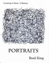 Learning to Draw / A History: Portraits - Basil King