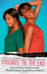 Friends 'til the End (Good Girlz) - ReShonda Tate Billingsley