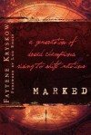 Marked: A Generation of Dread Champions Rising to Shift Nations - Faytene Kryskow, Lou Engle