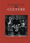 Marriage in Culture: Practice And Meaning Across Diverse Societies - Janice E. Stockard