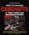 How to Choose Camshafts and Time Them for Maximum Power - Des Hammill