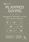 Planned Giving: Management, Marketing, And Law, 2002 Cumulative Supplement (Nonprofit Law, Finance & Management) - Ronald R. Jordan, Katelyn L. Quynn