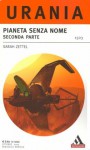 Pianeta senza nome - Seconda parte - Sarah Zettel, Riccardo Valla