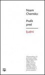 Profit pred ljudmi - Noam Chomsky, Robert W. McChesney, Jure Potokar, Iztok Osojnik