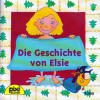 Die Geschichte von Elsie (Pixi #1069) - Margret Rettich, Imke Stotz