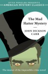 The Mad Hatter Mystery - John Dickson Carr