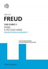 Casi clinici 1: Dora - Il piccolo Hans - Sigmund Freud, Mauro Lucentini