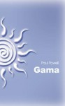 Gama - Paul Powell