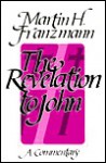 The Revelation to John - Martin H. Franzmann