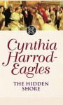 Dynasty 19: The Hidden Shore: The Hidden Shore - Cynthia Harrod-Eagles