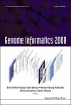 Genome Informatics: Proceedings of the 8th Annual International Workshop on Bioinformatics and Systems Biology (IBSB 2008) - Ernst-walter Knapp, Gary Benson, Minoru Kanehisa, Satoru Miyano, Herman-georg Holzhutter