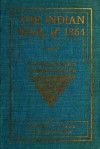 The Indian War of 1864; Being A Fragment Of The Early History Of Kansas, Nebraska, Colorado And Wyoming (With Table of Contents And List of Illustration that are Interactive) - Eugene F. Ware, Harry Polizzi