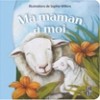 Ma maman à moi - Collectif