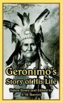 Geronimo's Story of His Life - S.M. Barrett