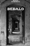 Dedalo: Nella prigione della mente (Italian Edition) - Nicola Marchetti