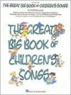 The Great Big Book of Children's Songs - Jay Kernis Aaron