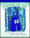 Celebrate the Gift: A Christmas Treasury from Focus on the Family - Sandra Kuck