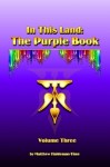 In This Land: The Purple Book, Volume Three - Matthew Haldeman-Time