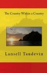 The Country Within a Country - Lansell Taudevin