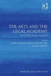 The Arts and the Legal Academy. Vol. 1: Beyond Text in Legal Education - Zenon Bankowski