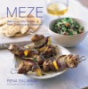 Meze: Delicious Little Dishes from Greece and Lebanon - Rena Salaman