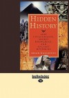 Hidden History: Lost Civilizations, Secret Knowledge, and Ancient Mysteries (Easyread Large Edition) - Brian Haughton