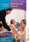 A Practical Guide To Working With Parents - Christine Hobart, Jill Frankel, Miranda Walker