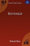 Revenge! - Barr Robert Barr