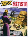 Tex contro Mefisto n. 4: I figli del sole - Gianluigi Bonelli, Aurelio Galeppini, Claudio Villa, Franco Busatta