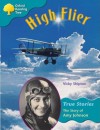 Oxford Reading Tree High Flier: The Story of Amy Johnson: Ort True Stories Stage 9 - Vicky Shipton