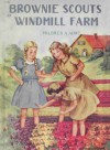 The Brownie Scouts at Windmill Farm - Mildred A. Wirt