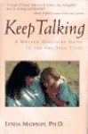 Keep Talking: A Mother-Daughter Guide to the Pre-Teen Years - Lynda Madison