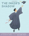 The Inker's Shadow - Allen Say