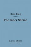 The Inner Shrine - Basil King