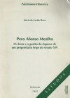 Pero Afonso Mealha. Os bens e a gestão de riqueza de um proprietário leigo do século XIV - Maria de Lurdes Rosa