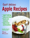 Apple Recipes: Desserts, Breads, Sauces and Juices (Cooking Recipes) - Kaye Dennan