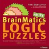 Brainmatics: More Logic Puzzles - Ivan Moscovich, H.F. Ullmann