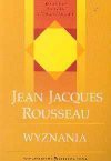 Wyznania - Jean Jacques Rousseau