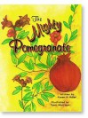 The Mighty Pomegranate - Karen A. Adler