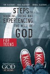 Seven Steps to Knowing, Doing, and Experiencing the Will of God for Teens - Tom Blackaby, Mike Blackaby, Daniel Blackaby