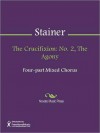 The Crucifixion: No. 2, The Agony - John Stainer